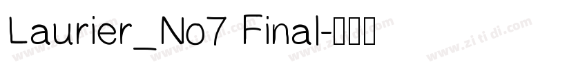 Laurier_No7 Final字体转换